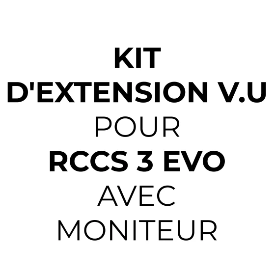 KIT D'EXTENSION POUR VU POUR RCCS 3 EVO AVEC MONIT- OPTION